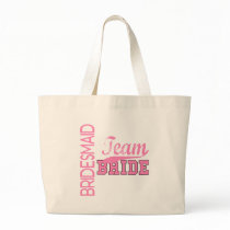 Team Bride 1 BRIDESMAID bags