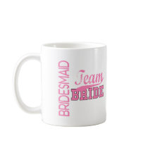 Team Bride 1 BRIDESMAID mugs