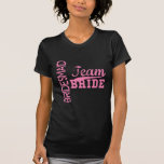 Team Bride 1 BRIDESMAID Tee Shirts