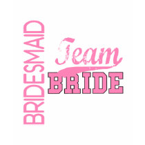 Team Bride 1 BRIDESMAID t-shirts