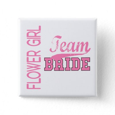 Team Bride 1 FLOWER GIRL Pin