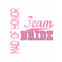 Team Bride 1 MAID OF HONOR shirt