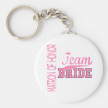 Team Bride 1 MATRON OF HONOR Keychains