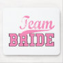 Team Bride 1 Mouse Pad