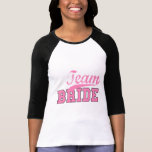 Team Bride 1 Tshirt