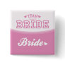 Team Bride Bride Button
