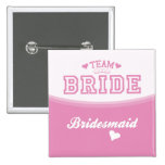 Team Bride Bridesmaid Button