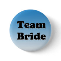 Team Bride Button buttons