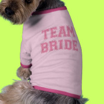 Team Bride dog t-shirt pet clothing by wedding_tshirts Team Bride dog t-shirt pet clothing