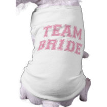 Team Bride dog t-shirt pet clothing