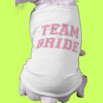Team Bride dog t-shirt pet clothing by wedding_tshirts Team Bride dog t-shirt pet clothing