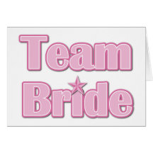 Team Bride Greeting Cards