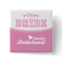 Team Bride Junior Bridesmaid Button