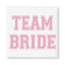 Team Bride Magnet