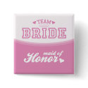 Team Bride Maid of Honor Button by twoheartsshoppe Team Bride Maid of Honor Button