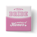 Team Bride Matron of Honor Button by twoheartsshoppe Team Bride Matron of Honor Button