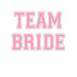 Team Bride t-shirt by wedding_tshirts Team Bride t-shirt