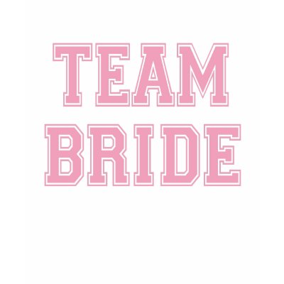 Team Bride t-shirt by wedding_tshirts