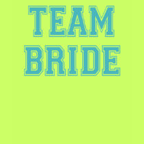 Team Bride t-shirts by wedding_tshirts Team Bride t-shirts