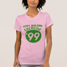 Team Building Exercise '99 T-shirt