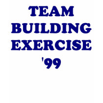 Team building exercise '99. t shirts