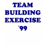 Team building exercise '99. t-shirts