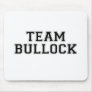 TEAM BULLOCK MOUSE PAD