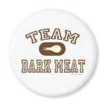 Team Dark Meat! Magnets