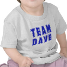 Team Dave T shirts and Products
