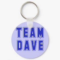 Team Dave T shirts and Products keychains by TelevisionFun Team Dave T shirts and Products keychains