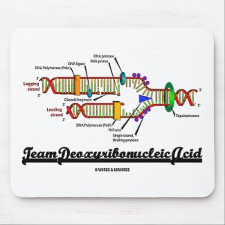 Team Deoxyribonucleic Acid (DNA Replication) mousepad
