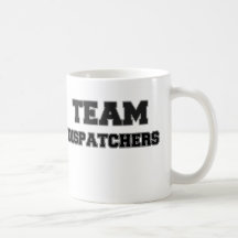 Team Dispatchers Coffee Mug