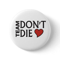 Team Don't Die - Button