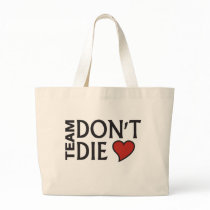 Team Don't Die - Light Colored Bag