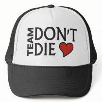 Team Don't Die - Printed Hat