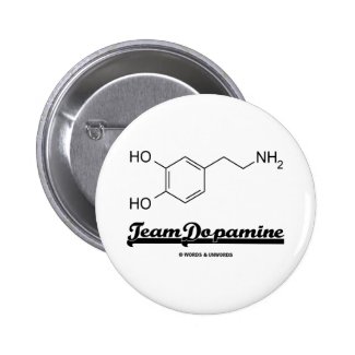 Team Dopamine (Dopamine Chemical Molecule) Button