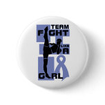 Team Fight Like A Girl Kick Stomach Cancer buttons