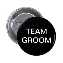 Team Groom Bachelor Party Pinback Buttons