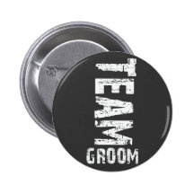 Team Groom Extra Large Grunge Text Pinback Button