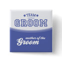 Team Groom-Mother of Groom (Stars) Button