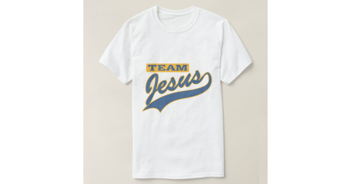 i am on team jesus t shirt