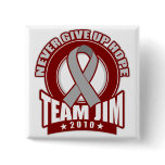 Team Jim Brain Cancer Walk Button 2010 buttons