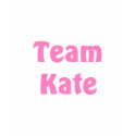 Team Kate t-shirts by nowthatspunny Team Kate t-shirts