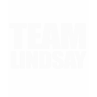 TEAM LINDSAY LOHAN SHIRT by TEAM LINDSAY LOHAN SHIRT by