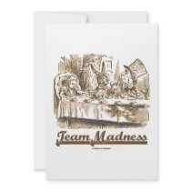 Team Madness (Wonderland Mad Tea Party Humor) Custom Invites