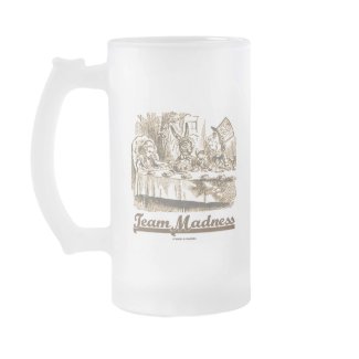 Team Madness (Wonderland Mad Tea Party Humor) mug