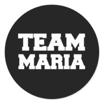 "Team Maria" T-shirts Round Stickers