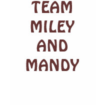 Team Miley and Mandy t-shirts