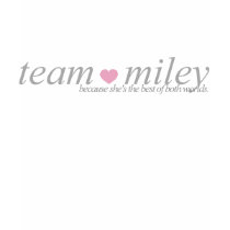 team miley T-Shirt by alwaysdazzle team miley T-Shirt