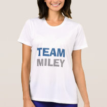 TEAM, MILEY t-shirts
